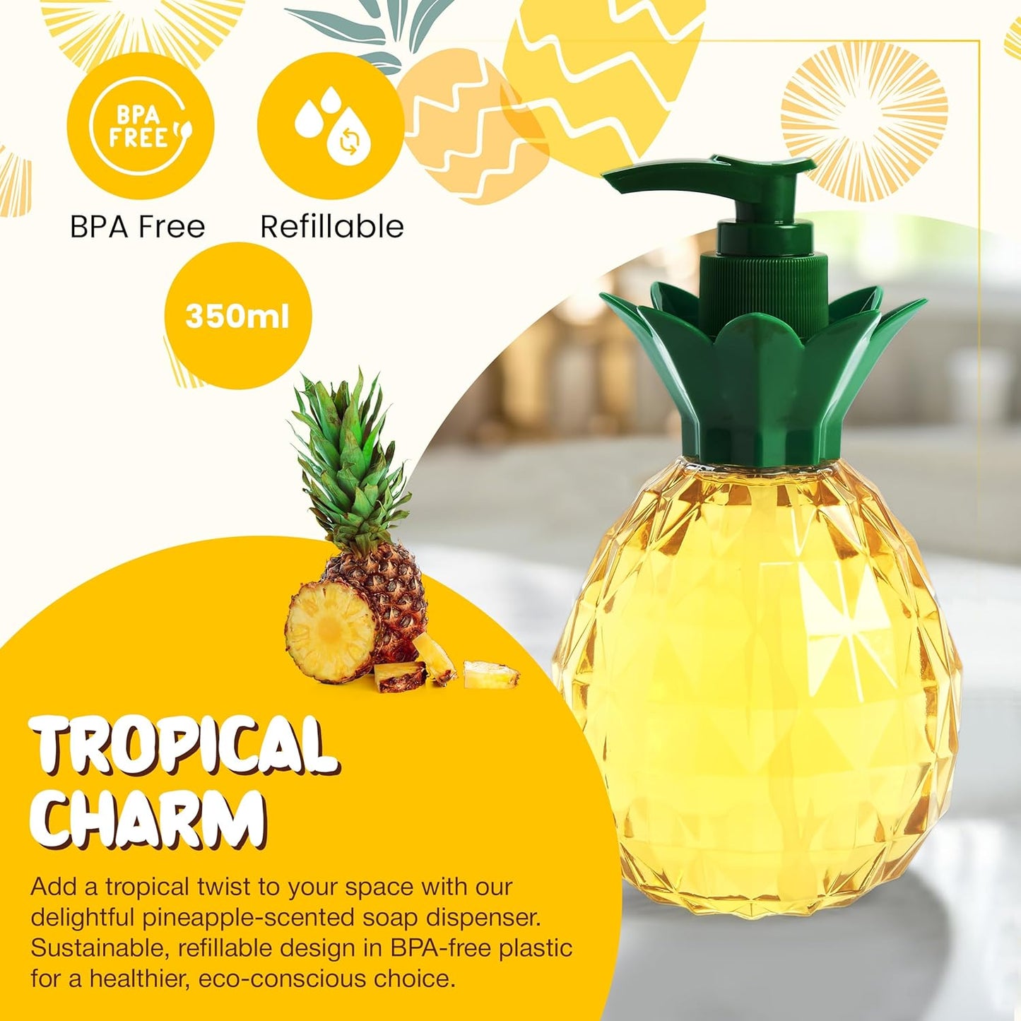 Pineapple-shaped soap dispenser with a green pump top, BPA-free and refillable. Features a tropical theme with fresh pineapple and text highlighting eco-friendliness.