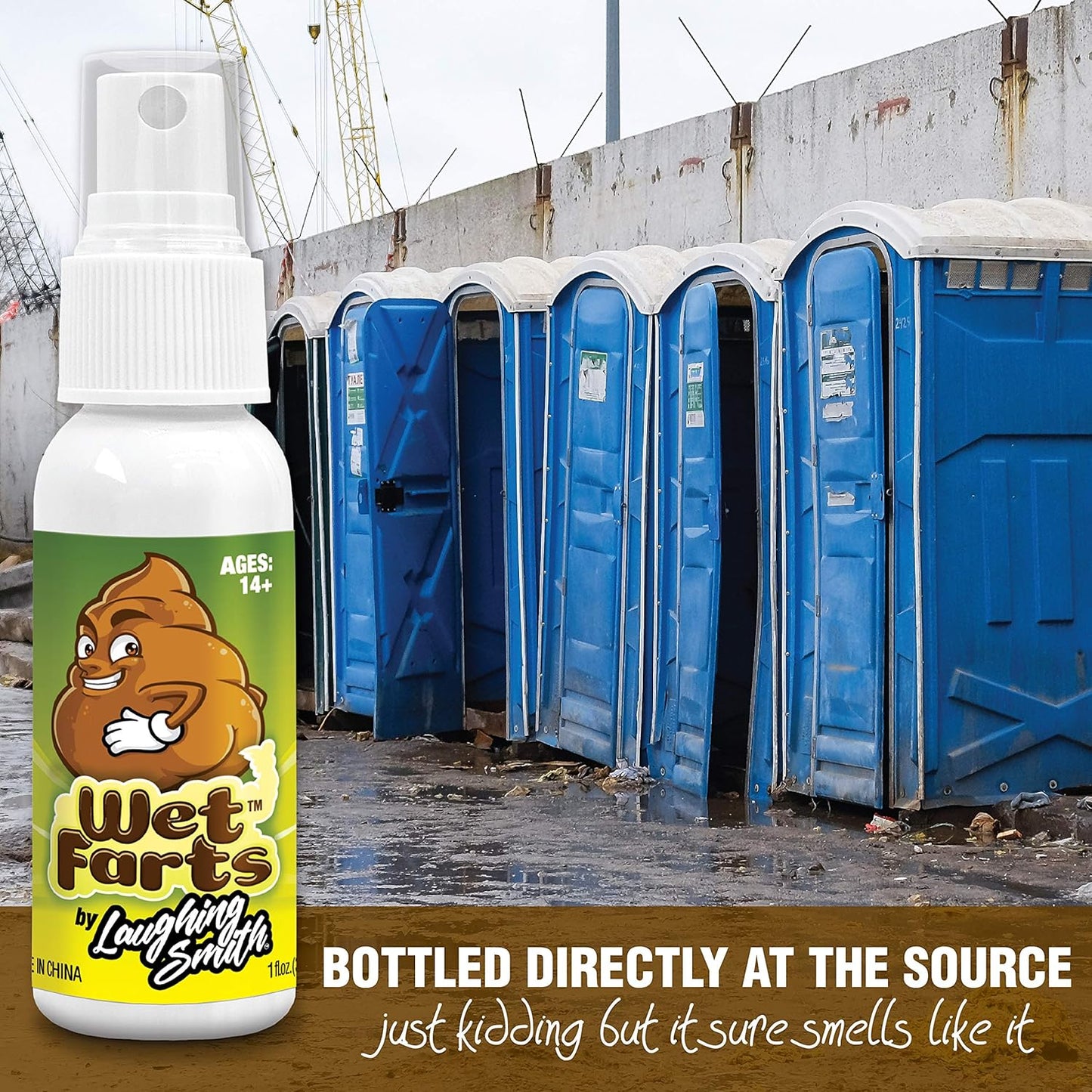 Spray bottle labeled "Wet Farts" by Laughing Smith with a cartoon poop character in front of blue portable toilets. Text: "Ages: 14+" and "Bottled Directly at the Source, just kidding but it sure smells like it!"